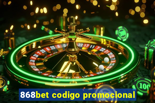 868bet codigo promocional